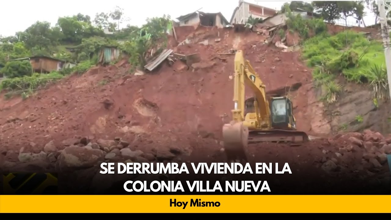 Se derrumba vivienda en la colonia Villa Nueva - YouTube