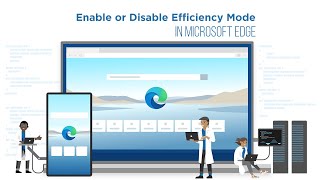 How to Enable or Disable Efficiency Mode in Microsoft Edge