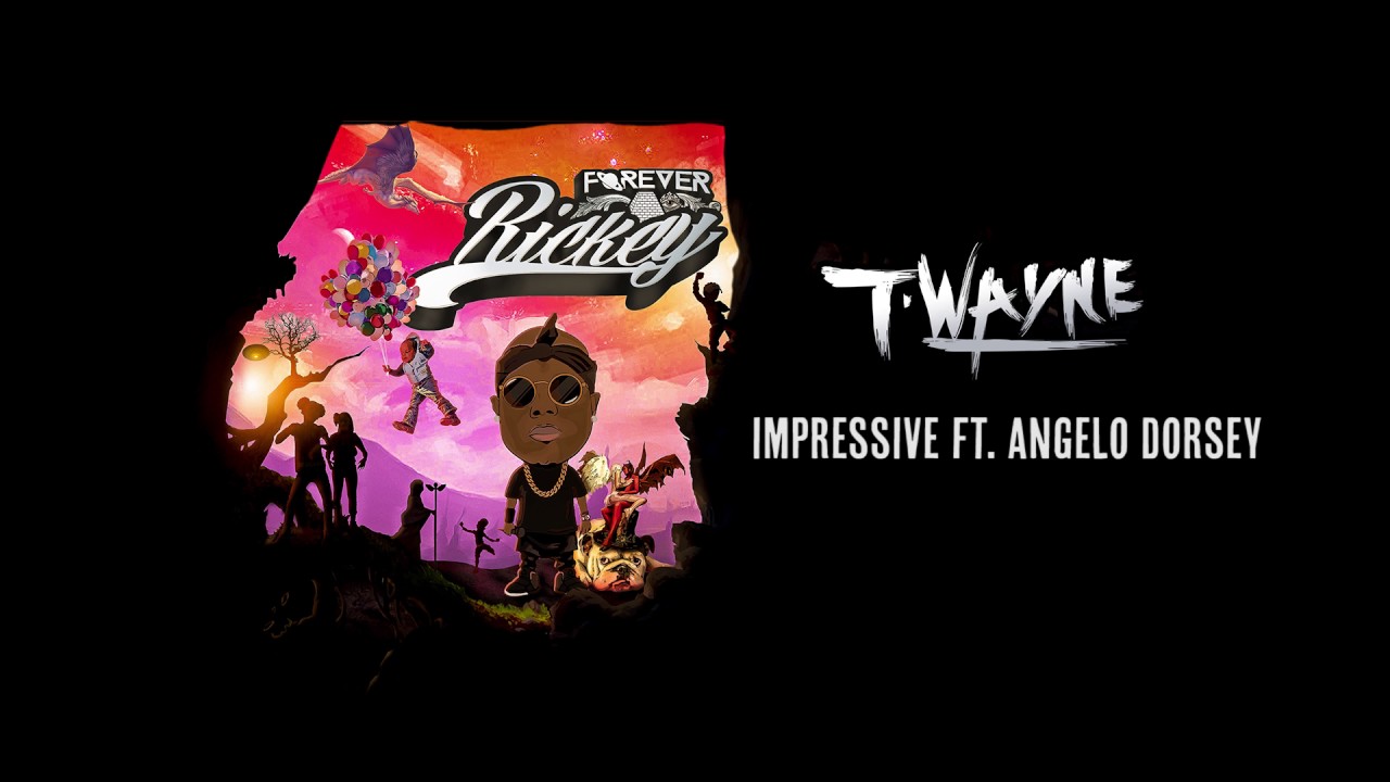 t wayne impressive official audio youtube t wayne impressive official audio youtube