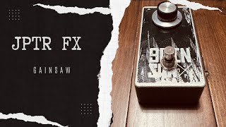 JPTR FX Gainsaw Demo