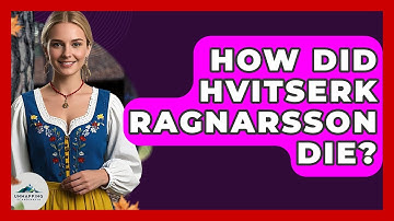 How Did Hvitserk Ragnarsson Die? - Unmapping Scandinavia