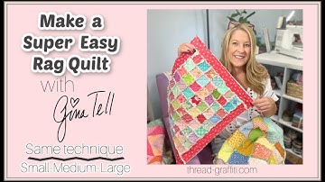 Easy RAG QUILT tutorial with Gina Tell - same technique for any size - with borders too!