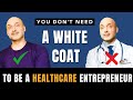 3 Ways to #Healthcare #Entrepreneurship Without A Medical Degree | #telemedicine #homecare #wellness