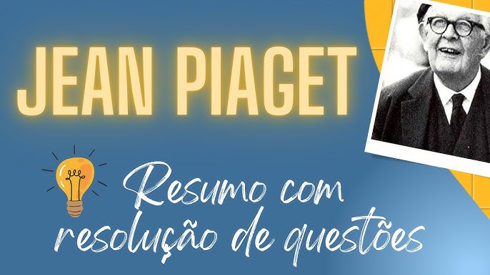 Jean Piaget: Quem foi e qual sua importância para educação? com Yves de La  Taille 