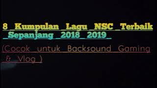KUMPULAN LAGU NSC TERBAIK