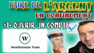 COMMENT FAIRE DE L’ARGENT EN CONFINEMENT #2 Wealthsimple TRADE screenshot 3