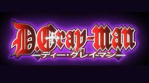 D-GRAY MAN - opening 2 (brightdown - Tamaki Nami)