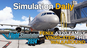 Microsoft Flight Simulator 2024 Walkaround Feature Has Been Vindicated by Fenix Airbus A320