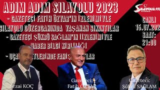 ADIM ADIM SILAYOLU 2023 DUAYEN GAZETECİLER  FATİH ÖZYAR VE ŞÜKRÜ SAĞLAM'IN SILAYOLU İZLENİMLERİ