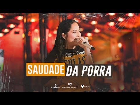 Mari Fernandez - SAUDADE DA PORRA (Mari no Barzinho)