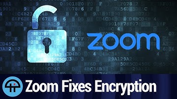 Zoom Fixes End-to-End Encryption