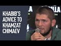 Khabib gives advice to Khamzat Chimaev
