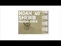 Noah '40' Shebib - Making Space in a Song