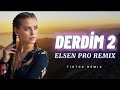 Elsen Pro - Derdim 2 ( TikTok Remix )