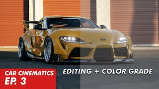 Editing & Color Grading | CAR CINEMATICS [EP. 3]