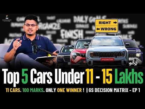 Top 5 Cars Under ₹15 Lakhs 🔥 | 11 Cars. 100 Marks. Who Wins? | GS Decision Matrix EP 1