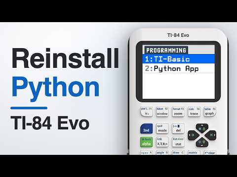 How to Reinstall Python on the TI-84 Evo