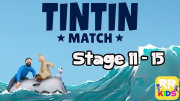 Tintin Match - Stage 11- 15 iOS / Android Gameplay