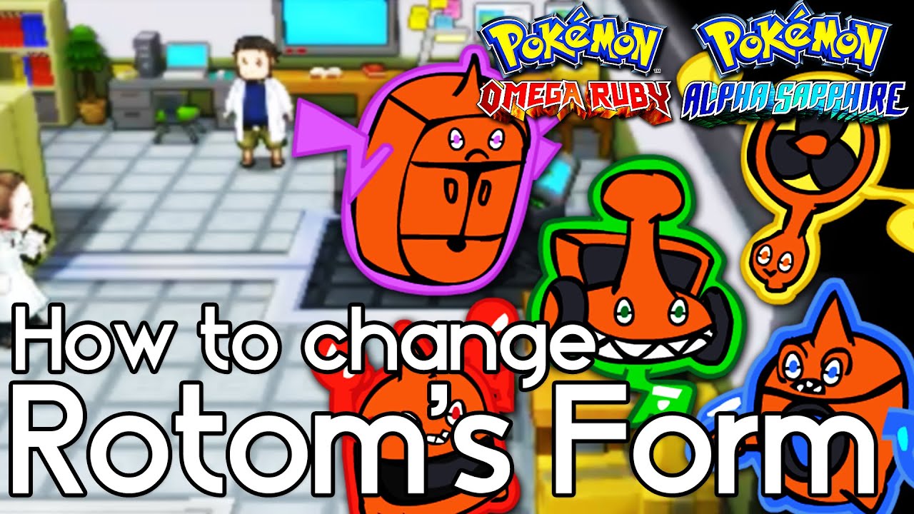 how to change rotoms form pokemon omega ruby and alpha sapphire ruby form