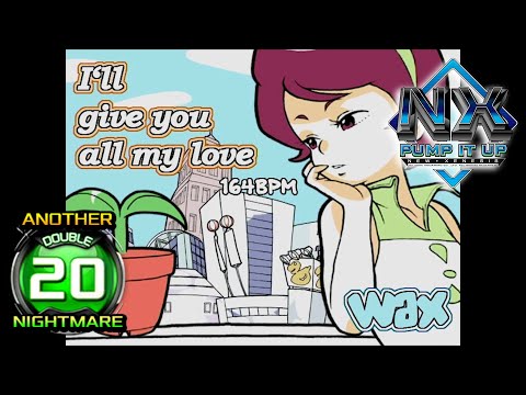 PUMP IT UP NX I Ll Give You All My Love D20 D19 Another NIGHTMARE A NM