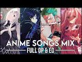 Anime Openings & Endings Compilation #2 [FULL ANIME SONGS MIX]