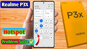 realme p3x 5g hotspot not working, realme p3x 5g hotspot settings