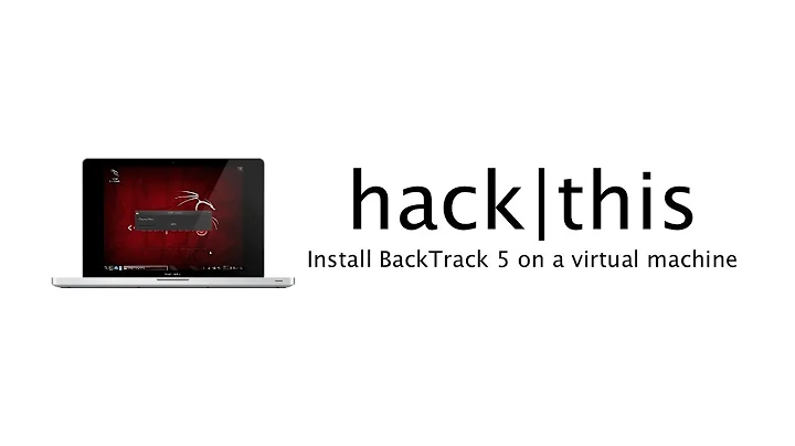 How To: Install BackTrack 5 on a Virtual Machine