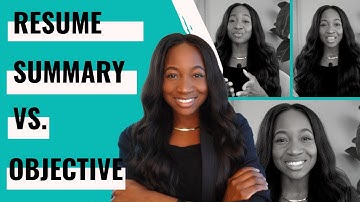Resume Summary vs Objective - Which to use (2025)