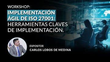 Implementación Ágil de ISO 27001: Herramientas claves de implementación