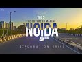 Driving in noida  vol5 the future in making  4k 60r