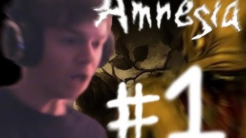 Amnesia The Dark Descent - Part 1 - FINALLY!!
