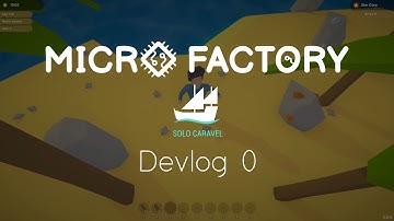 MicroFactory [Indie Game Devlog #0] - Introduction