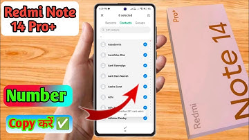 how to copy contacts redmi note 14 pro plus, redmi note 14 pro plus number copy kaise karen