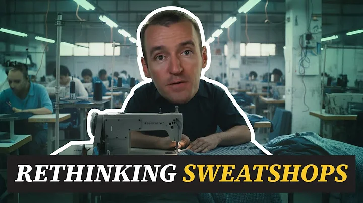 Sweatshops and How They Can Help The Poor Escape Poverty