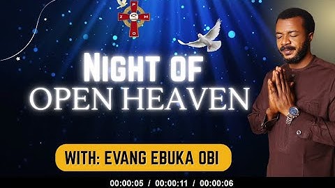 NIGHT OF OPEN HEAVEN  || 19TH JUNE, 2025