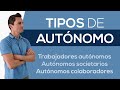 Tipos de AUTONOMOS [ Autónomo TRABAJADOR, Autónomo PROFESIONAL, AGRARIO, SOCIETARIO ]