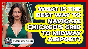 What Is The Best Way To Navigate Chicago