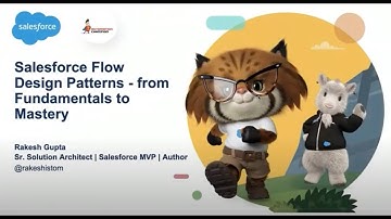 Salesforce Flow Design Patterns from Fundamentals to Mastery with Rakesh Gupta