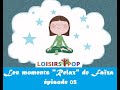 Les moments Relax de Faïza-épisode 05.