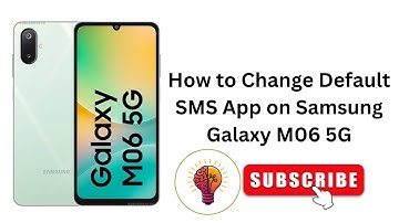 How to Change Default SMS App on Samsung Galaxy M06 / M06 5G