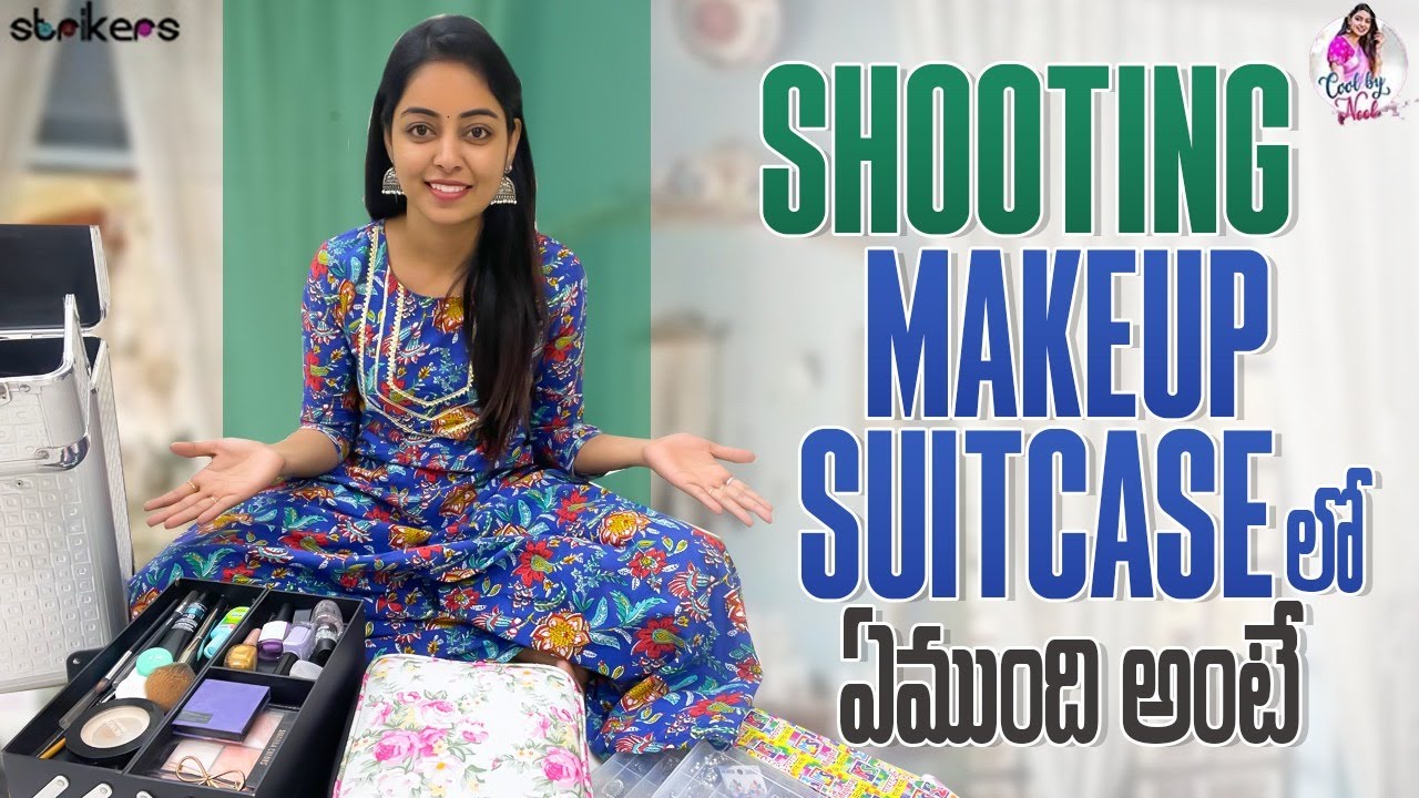Shooting Makeup Suitcase లో ఏముంది అంటే ? || Cool By Neel || Neelima Vlogs || Strikers