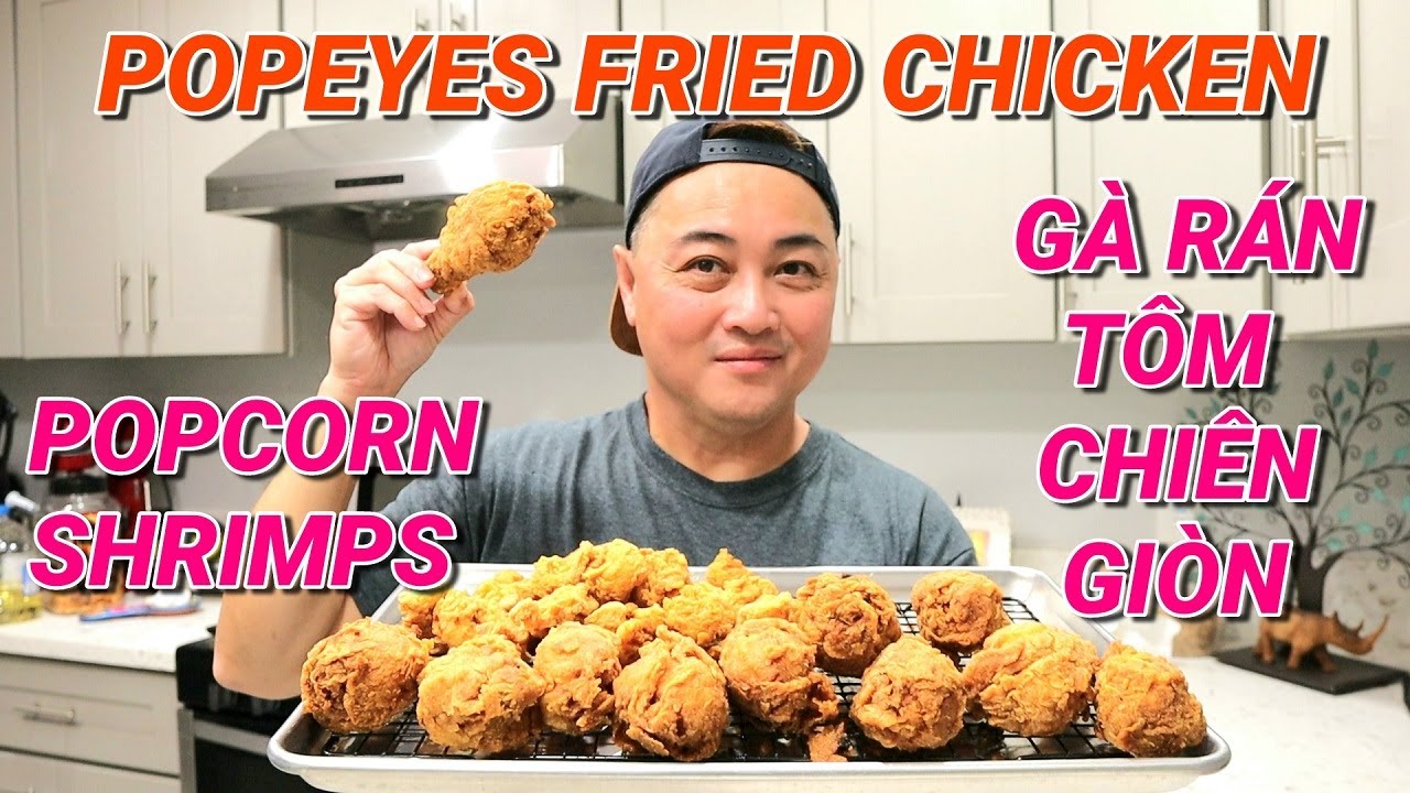 Popeyes Fried Chicken & Popcorn Shrimp Gà Rán Tôm Chiên Giòn Quarantine Cooking Cuộc Sống