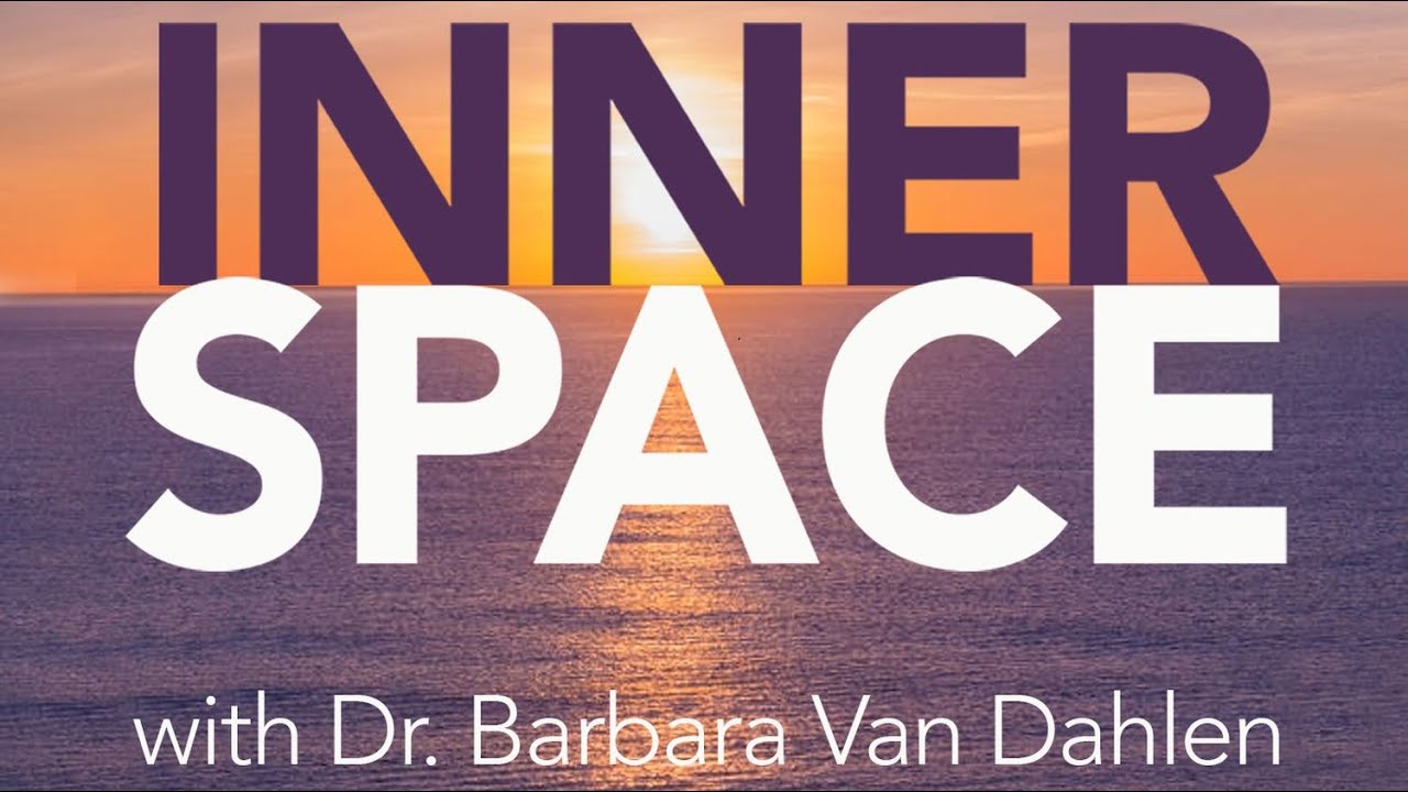 Inner Space With Dr. Barbara Van Dahlen: A Mental Health And Wellness Podcast - Listen Now!