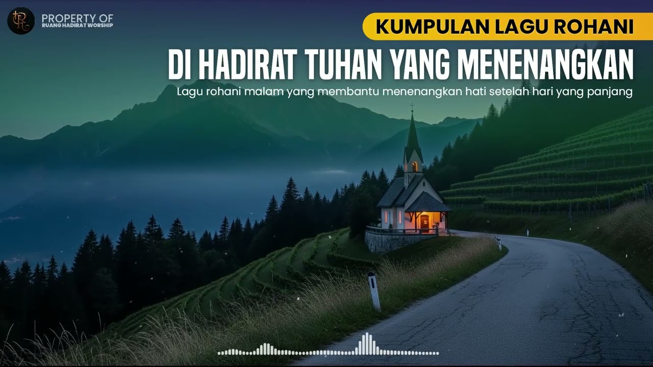 Lagu Rohani Saat Teduh & Penyembahan Mendalam | Doa Pribadi yang Menenangkan Jiwa #022