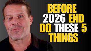 Before 2026 End, Do These 5 Things | Tony Robbins Motivation