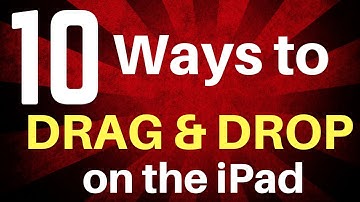 10 Ways to Use Drag and Drop on the iPad