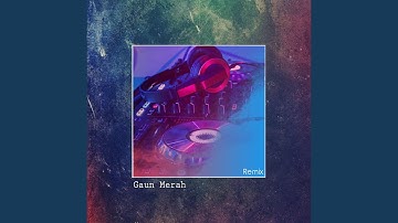Gaun Merah (Remix Version)