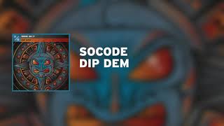 Dip Dem - Sacode