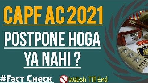 08 Aug Ko Exam Hoga Ya Nahi ? CAPF AC 2021 || Fact Check ||