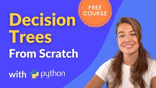How to implement Decision Trees from scratch with Python